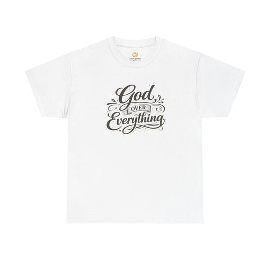 God Over Everything T-Shirt — Inspirational Christian Faith Tee